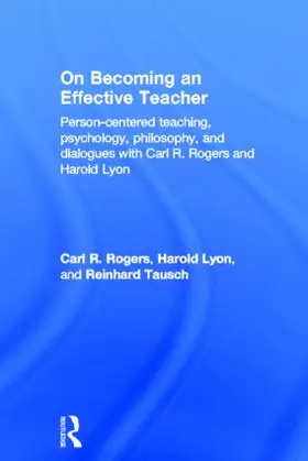 Rogers / Lyon / Tausch | On Becoming an Effective Teacher | Buch | 978-0-415-81697-7 | sack.de
