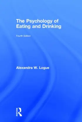 Logue | The Psychology of Eating and Drinking | Buch | 978-0-415-81708-0 | www.sack.de