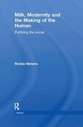 Nimmo |  Milk, Modernity and the Making of the Human | Buch |  Sack Fachmedien