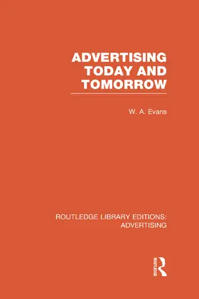 Evans |  Advertising Today and Tomorrow (RLE Advertising) | Buch |  Sack Fachmedien