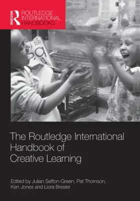 Sefton-Green / Thomson / Jones |  The Routledge International Handbook of Creative Learning | Buch |  Sack Fachmedien
