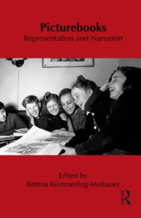Kummerling-Meibauer / Kümmerling-Meibauer | Picturebooks: Representation and Narration | Buch | 978-0-415-81801-8 | sack.de