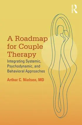 Nielsen | A Roadmap for Couple Therapy | Buch | 978-0-415-81808-7 | sack.de