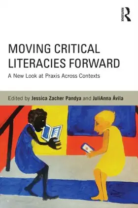 Pandya / Ávila | Moving Critical Literacies Forward | Buch | 978-0-415-81814-8 | www.sack.de