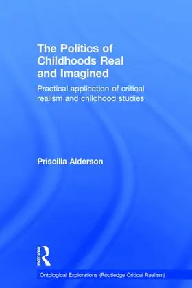 Alderson |  The Politics of Childhoods Real and Imagined | Buch |  Sack Fachmedien