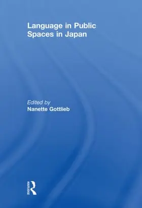 Gottlieb |  Language in Public Spaces in Japan | Buch |  Sack Fachmedien