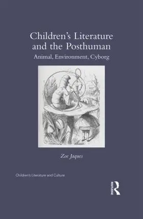 Jaques |  Children's Literature and the Posthuman | Buch |  Sack Fachmedien