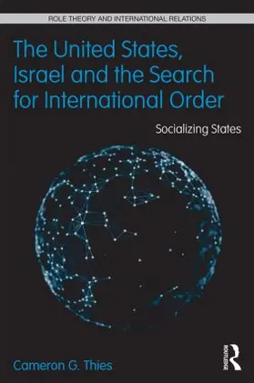 Thies |  The United States, Israel, and the Search for International Order | Buch |  Sack Fachmedien