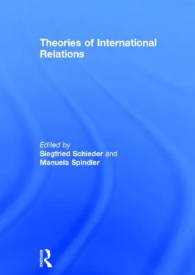 Schieder / Spindler |  Theories of International Relations | Buch |  Sack Fachmedien