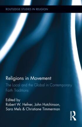 Hefner / Hutchinson / Mels | Religions in Movement | Buch | 978-0-415-81875-9 | sack.de