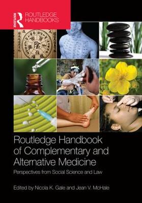 Gale / McHale | Routledge Handbook of Complementary and Alternative Medicine | Buch | 978-0-415-81894-0 | sack.de