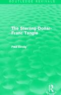Einzig |  The Sterling-Dollar-Franc Tangle (Routledge Revivals) | Buch |  Sack Fachmedien