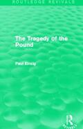 Einzig |  The Tragedy of the Pound (Routledge Revivals) | Buch |  Sack Fachmedien