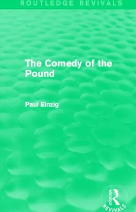 Einzig | The Comedy of the Pound (Rev) | Buch | 978-0-415-81952-7 | sack.de