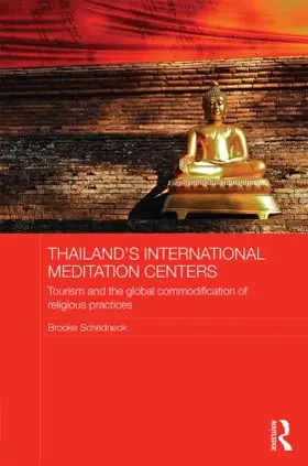 Schedneck | Thailand's International Meditation Centers | Buch | 978-0-415-81958-9 | www.sack.de