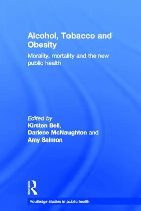 Bell / Salmon / McNaughton |  Alcohol, Tobacco and Obesity | Buch |  Sack Fachmedien
