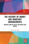 Marmefelt |  The History of Money and Monetary Arrangements | Buch |  Sack Fachmedien