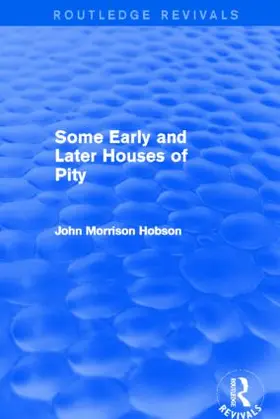 Hobson | Some Early and Later Houses of Pity | Buch | 978-0-415-82079-0 | sack.de