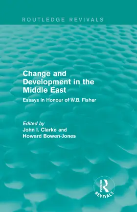 John / Howard | Change and Development in the Middle East (Routledge Revivals) | Buch | 978-0-415-82081-3 | www.sack.de