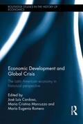Cardoso / Marcuzzo / Romero Sotelo |  Economic Development and Global Crisis | Buch |  Sack Fachmedien