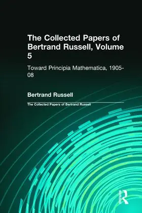 Russell / Moore |  The Collected Papers of Bertrand Russell, Volume 5 | Buch |  Sack Fachmedien