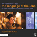 Mercado |  The Filmmaker's Eye: The Language of the Lens | Buch |  Sack Fachmedien