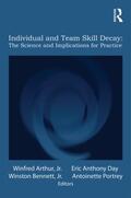 Arthur / Arthur, Jr. / Day |  Individual and Team Skill Decay | Buch |  Sack Fachmedien