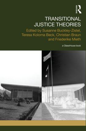 Buckley-Zistel / Koloma Beck / Braun | Transitional Justice Theories | Buch | 978-0-415-82210-7 | sack.de