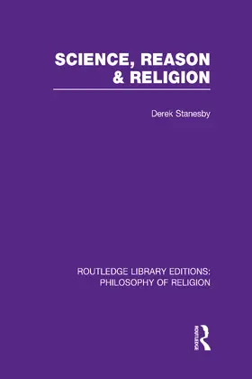 Stanesby |  Science, Reason and Religion | Buch |  Sack Fachmedien