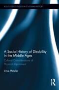 Metzler |  A Social History of Disability in the Middle Ages | Buch |  Sack Fachmedien