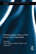 Dejuán / Febrero Paños / Uxo Gonzalez |  Post-Keynesian Views of the Crisis and its Remedies | Buch |  Sack Fachmedien