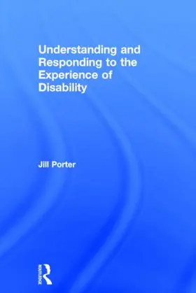 Porter |  Understanding and Responding to the Experience of Disability | Buch |  Sack Fachmedien