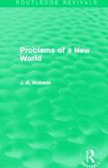 Hobson |  Problems of a New World (Routledge Revivals) | Buch |  Sack Fachmedien