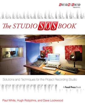 White / Robjohns / Lockwood | The Studio SOS Book | Buch | 978-0-415-82386-9 | sack.de