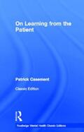 Casement |  On Learning from the Patient | Buch |  Sack Fachmedien