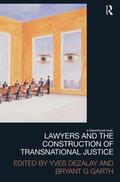 Dezalay / Garth |  Lawyers and the Construction of Transnational Justice | Buch |  Sack Fachmedien