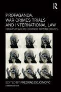 Dojcinovic |  Propaganda, War Crimes Trials and International Law | Buch |  Sack Fachmedien