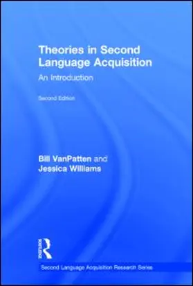 VanPatten / Williams |  Theories in Second Language Acquisition: An Introduction | Buch |  Sack Fachmedien
