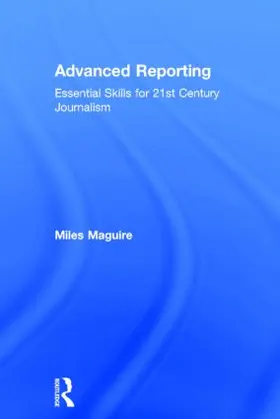 Maguire | Advanced Reporting | Buch | 978-0-415-82427-9 | www.sack.de