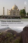 Palit |  China-India Economics | Buch |  Sack Fachmedien
