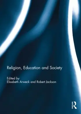 Arweck / Jackson |  Religion, Education and Society | Buch |  Sack Fachmedien