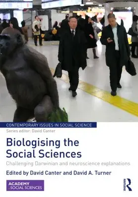 Canter / Turner |  Biologising the Social Sciences | Buch |  Sack Fachmedien
