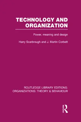 Scarbrough / Corbett |  Technology and Organization (RLE: Organizations) | Buch |  Sack Fachmedien