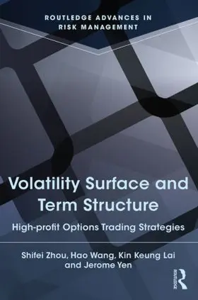 Lai / Yen / Zhou |  Volatility Surface and Term Structure | Buch |  Sack Fachmedien