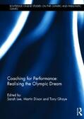 Lee / Dixon / Ghaye |  Coaching for Performance: Realising the Olympic Dream | Buch |  Sack Fachmedien