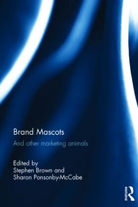 Brown / Ponsonby-McCabe | Brand Mascots | Buch | 978-0-415-82676-1 | sack.de