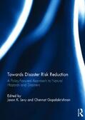 Levy / Gopalakrishnan |  Towards Disaster Risk Reduction | Buch |  Sack Fachmedien