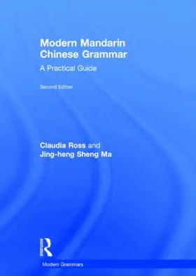 Ross / Ma | Modern Mandarin Chinese Grammar | Buch | 978-0-415-82715-7 | www.sack.de