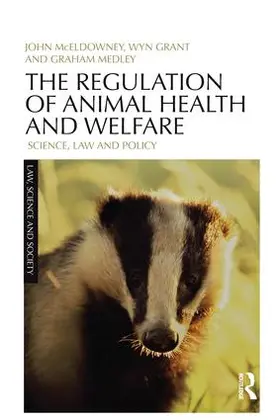 McEldowney / Grant / Medley | The Regulation of Animal Health and Welfare | Buch | 978-0-415-82748-5 | sack.de