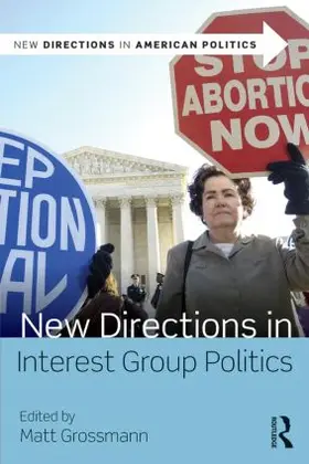 Grossmann |  New Directions in Interest Group Politics | Buch |  Sack Fachmedien